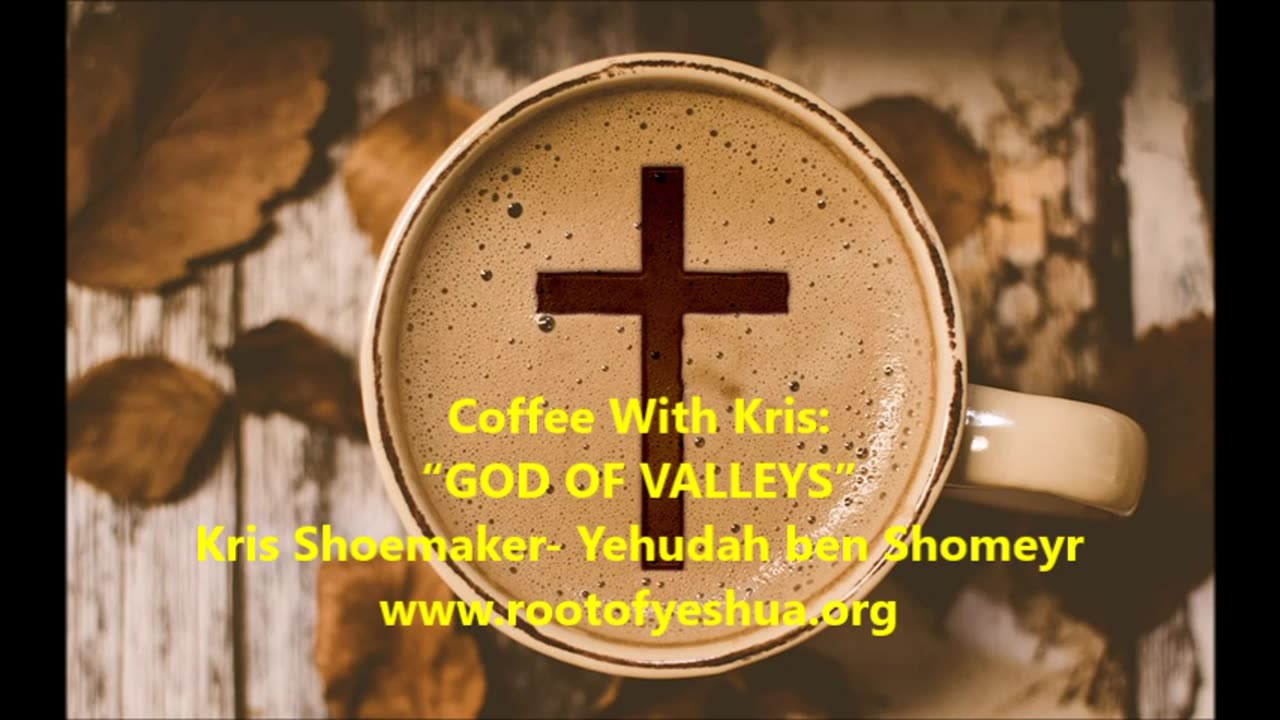 CWK: “GOD OF VALLEYS”