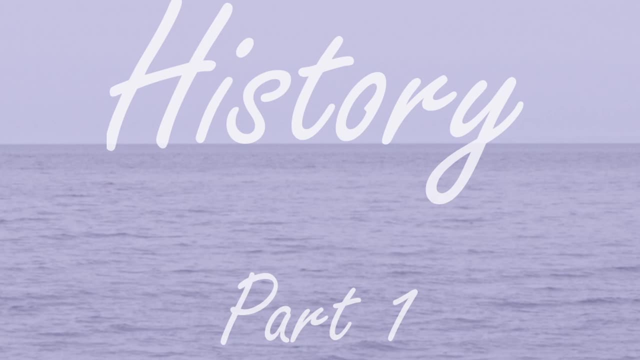 Our History - part 1