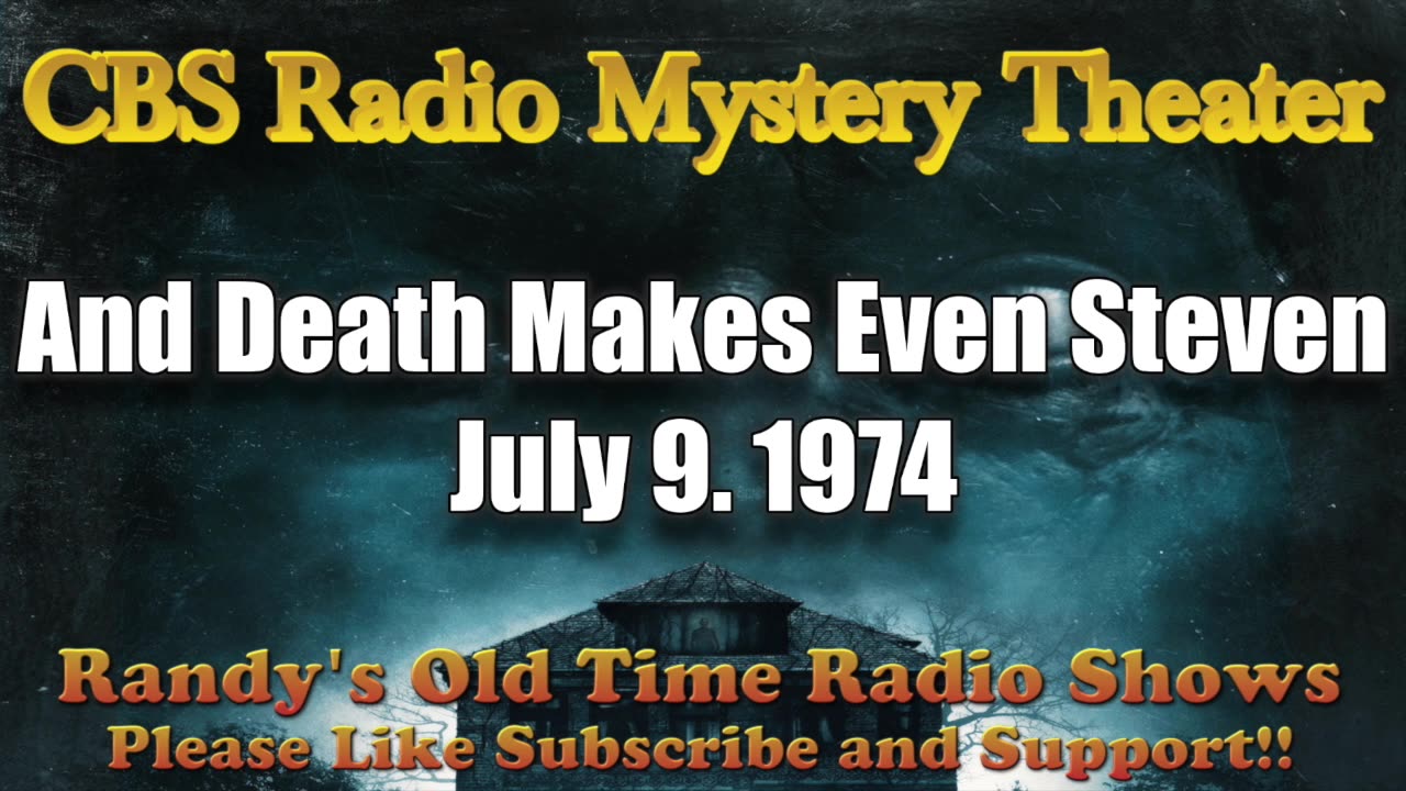 74-07-09 CBS Radio Mystery Theater And Death Makes Even Steven