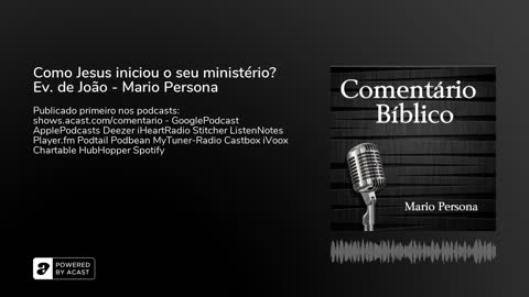 Como Jesus iniciou o seu ministério? Evangelho de João - Mario Persona