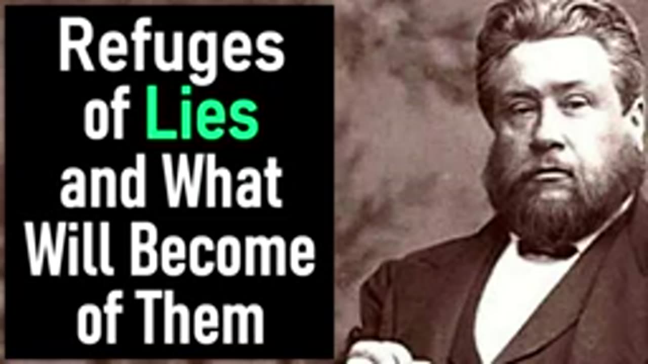 Refuges of Lies and what will Become of Them - Charles Spurgeon Audio Sermons (Isaiah 28.17)