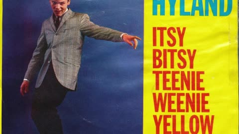 Brian Hyland --- Itsy Bitsy Teenie Weenie Yellow Polkadot Bikini