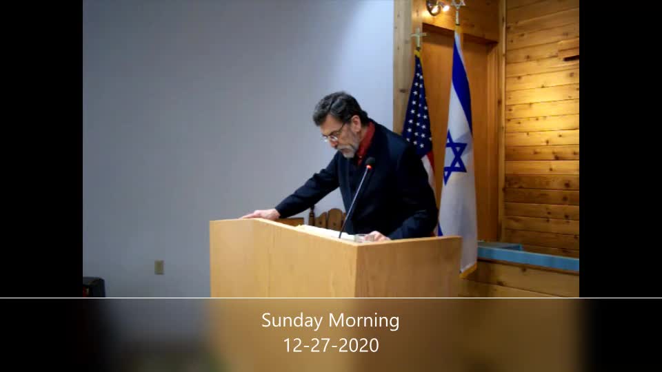 Sunday Morning Sermon from 12-27-2020