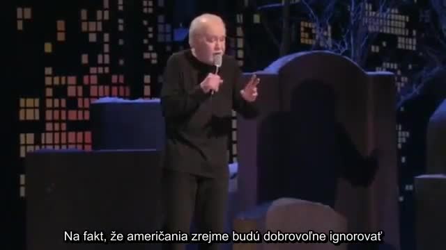 George Carlin: Máte majiteľov. Vlastnia vás, držia vás za gule..