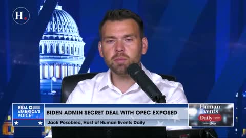 POSOBIEC: The Biden admin made a secret deal with OPEC.