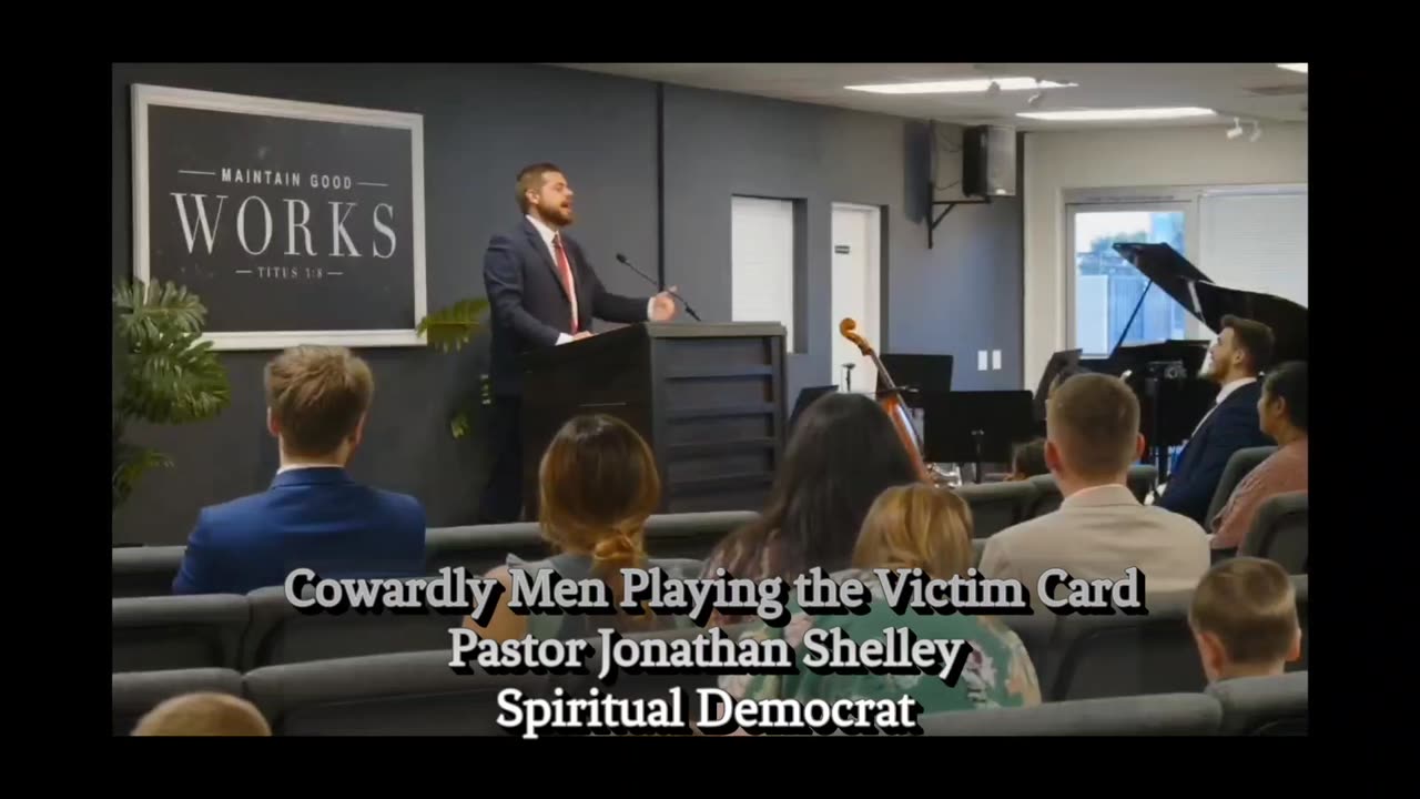 Cowardly Men Playing the Victim Card | Pastor Jonathan Shelley