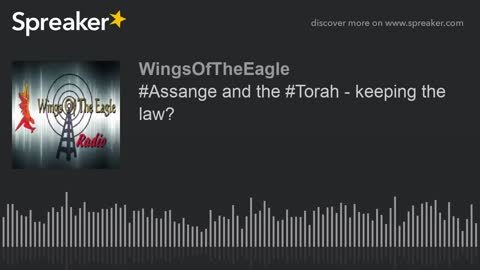 #Assange and the #Torah - keeping the law?