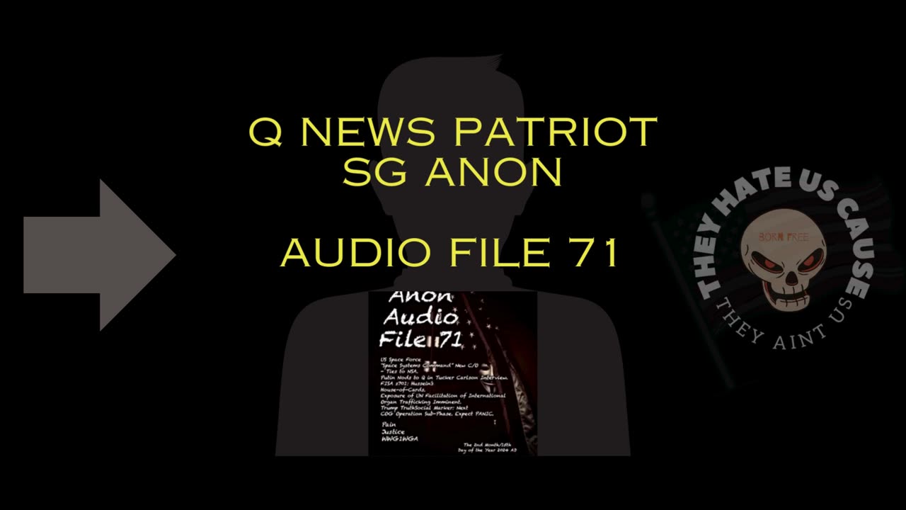 Q News Patriot SG ANON Audio File 71