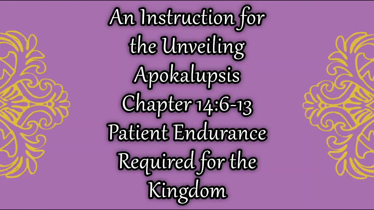 Revelation 14 Patient Endurance Required for the Kingdom