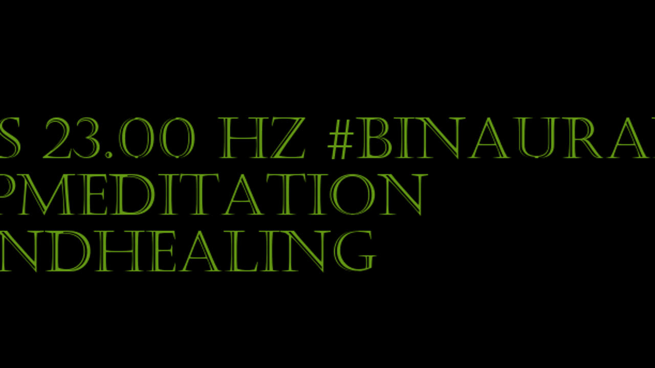 binaural_beats_23.00hz_TranquilTunes BackgroundMusic BinauralPeace