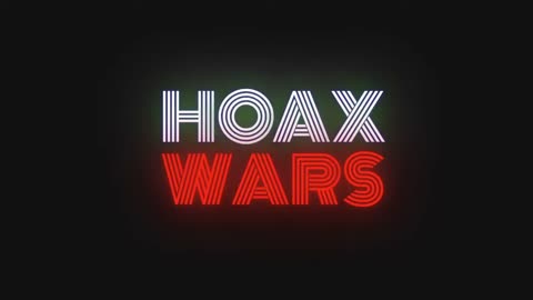 HoaxWars feb 23, 2024