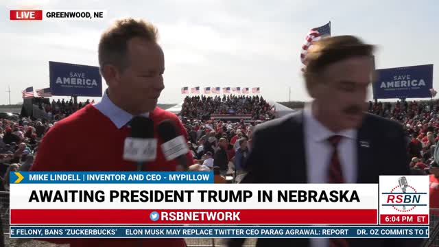 Mike Lindell Full Interview from President Trump's Save America Rally in Greenwood, NE 5/1/22