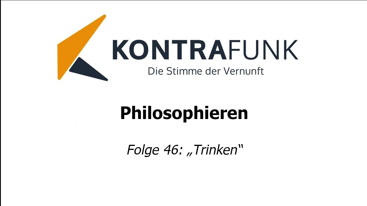 Philosophieren #46: „Trinken“