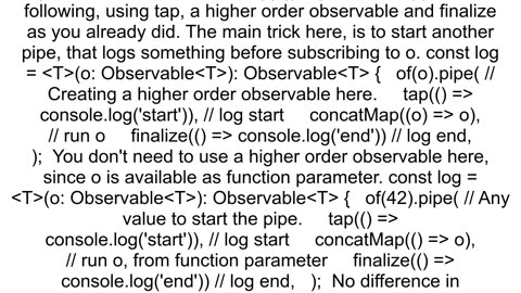 How to add a log to the start and end of the Observable