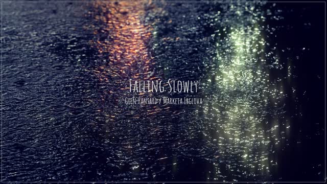 Falling Slowly ⛆﹡ Once ﹡ Piano Cover