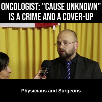 Oncologist William Makis: Cause Unknown Is a Crime and a Cover-Up