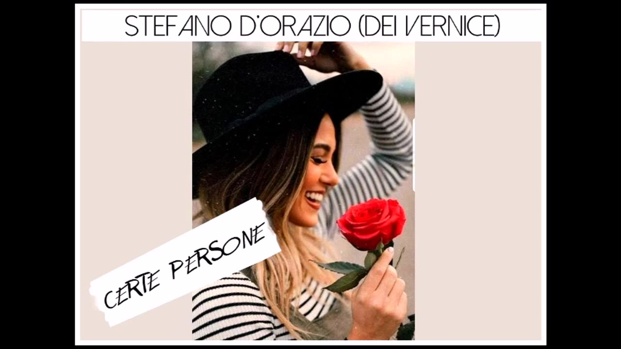 Certe Persone (Stefano D'Orazio dei Vernice) / (Some people)