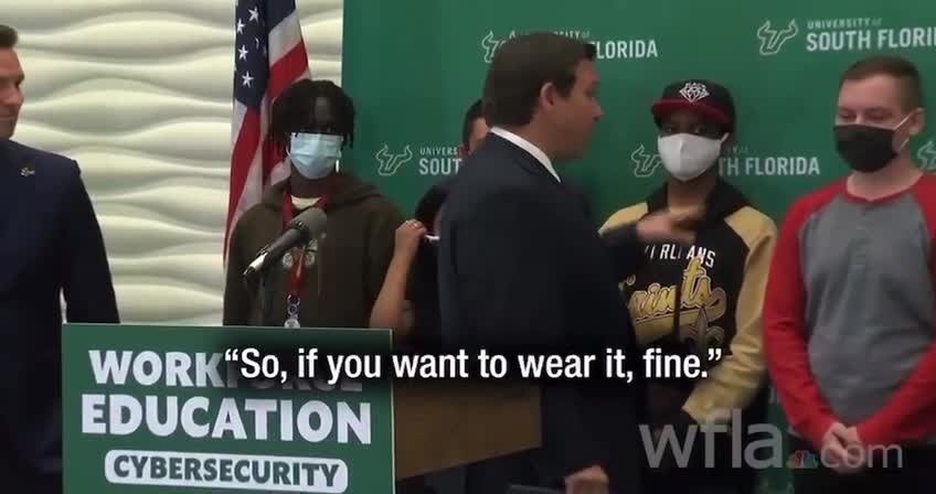 Take your mask off. DeSantis