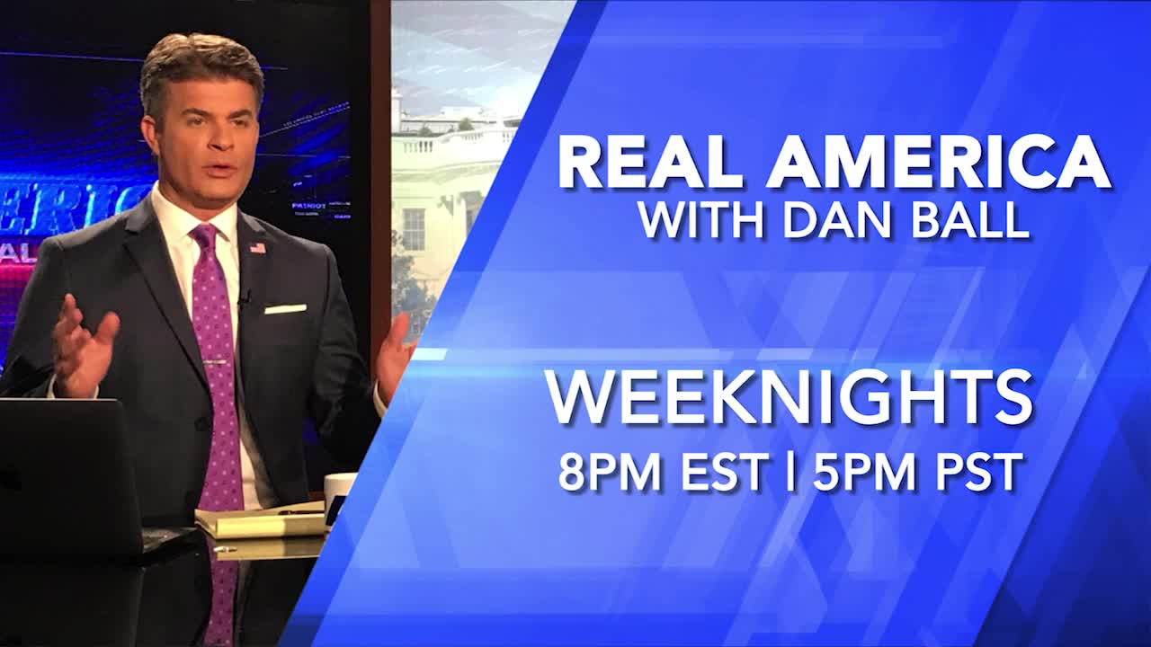 Tonight on Real America W/ Dan Ball