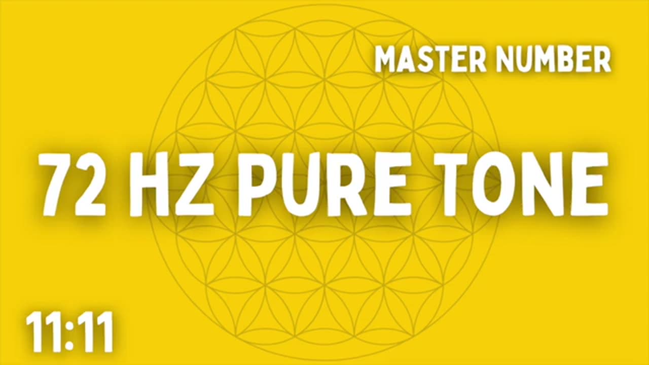 0:29 / 11:10 ⚡ 72 HZ PURE TONE ⚡ MASTER NUMBER ⚡ 11:11 ⚡