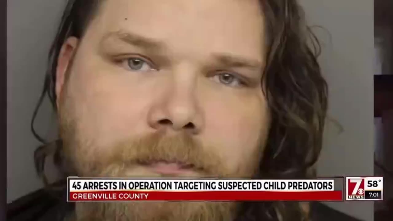 45 PEOPLE ARRESTED FOR BEING CHILD PREDATORS IN GREENVILLE COUNTY SOUTH CAROLINA