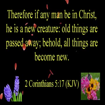 2 Corinthians 5:17 (KJV)