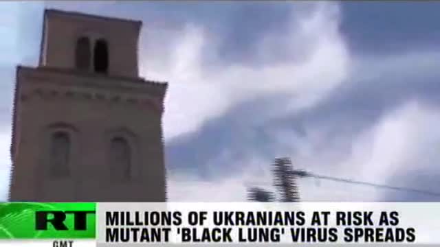 2009!!! Millions of ukrainians at risk as mutant black lung virus spreads