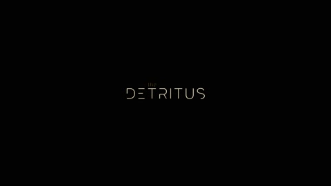 The Detritus - Teaser 4K