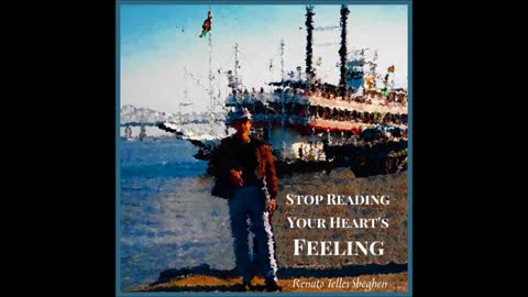 STOP READING YOUR HEART'S FEELING by Renato Telles Sbeghen ©