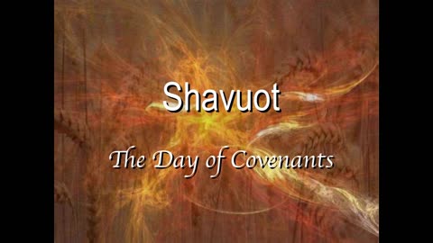 Shavuot: The Day of Covenants