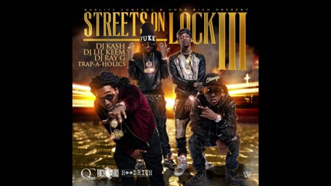 Rich The Kid & Migos - Streets On Lock 3 Mixtape