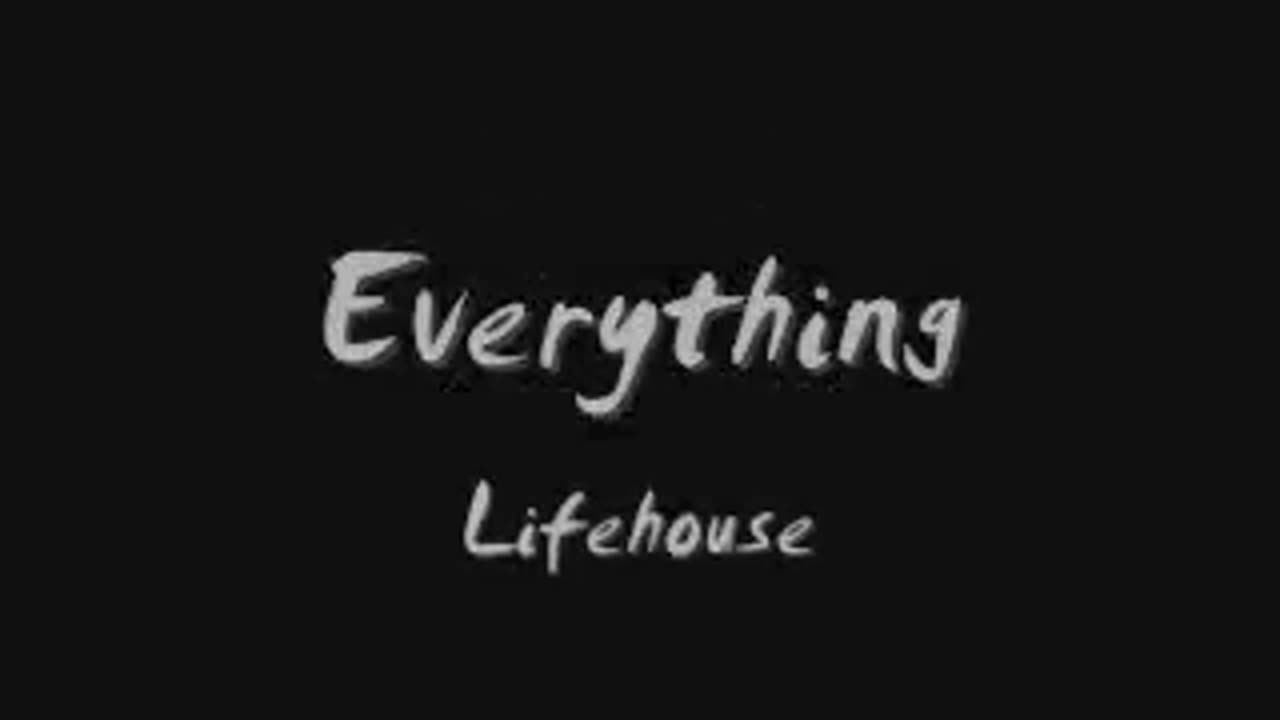 Everything Lifehouse