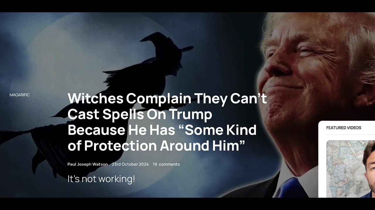 WITCHES DOING SPELL CASTING RITUALS ON TRUMP CLAIM "THERE IS SOME KIND OF PROTECTION AROUND HIM!"