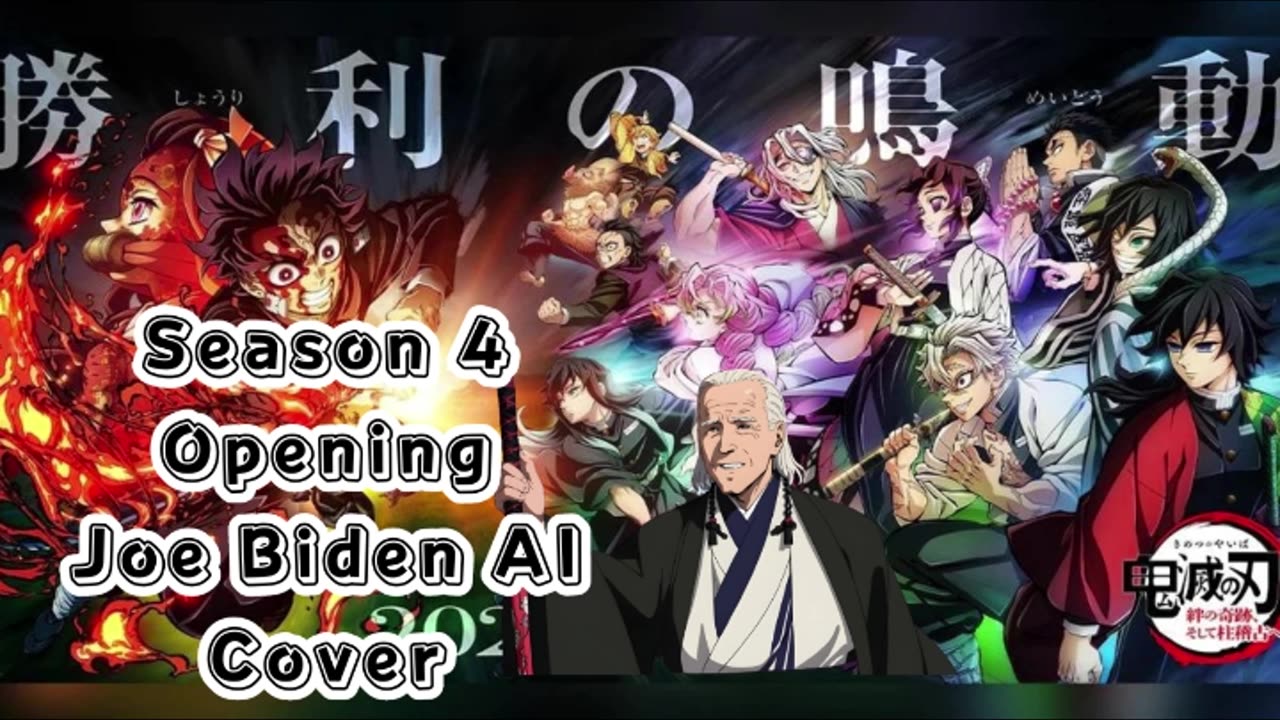 [Joe Biden sings/AI Cover] Kimetsu no Yaiba:Demon Slayer Season 4 Opening Mugen