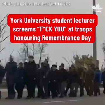 York University student lecturer screams "F*CK YOU" at troops honouring Remembrance Day
