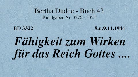 BD 3322 - FÄHIGKEIT ZUM WIRKEN FÜR DAS REICH GOTTES ....