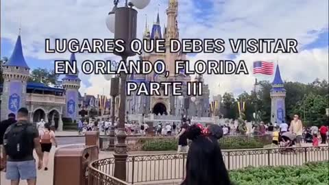 Lugares que debes visitar en Orlando Florida parte