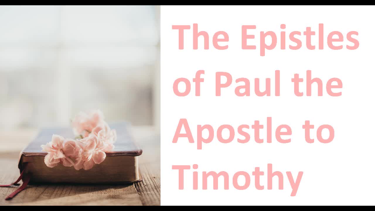 The Epistles of Paul the Apostle to Timothy, New Testament