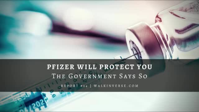 Pfizer Will Protect You: The Government Says So