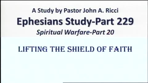 Ephesians Study. Spiritual Warfare. Part 21.