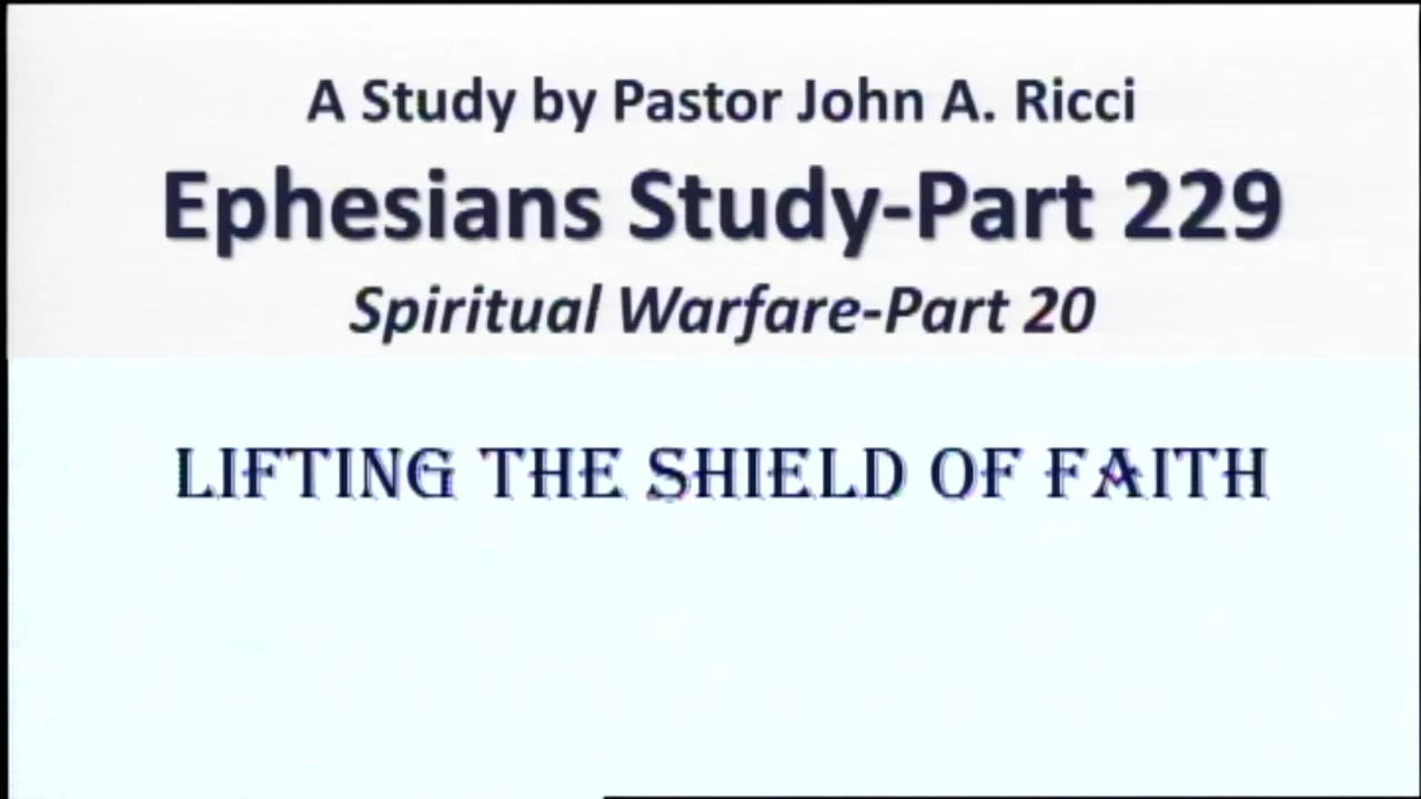 Ephesians Study. Spiritual Warfare. Part 21.