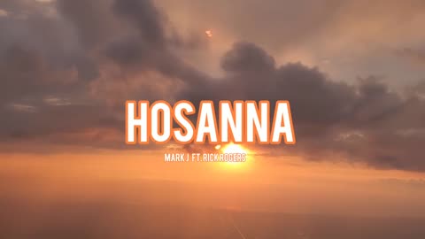 Hosanna To The King