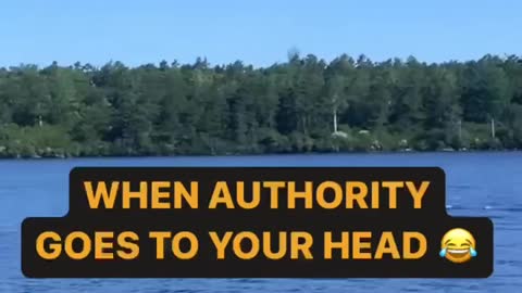 WHEN AUTHORITY GOES TO YOUR HEAD