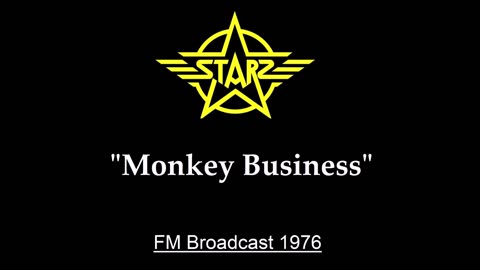 Starz - Monkey Business (Live in Cleveland, Ohio 1976) FM Broadcast