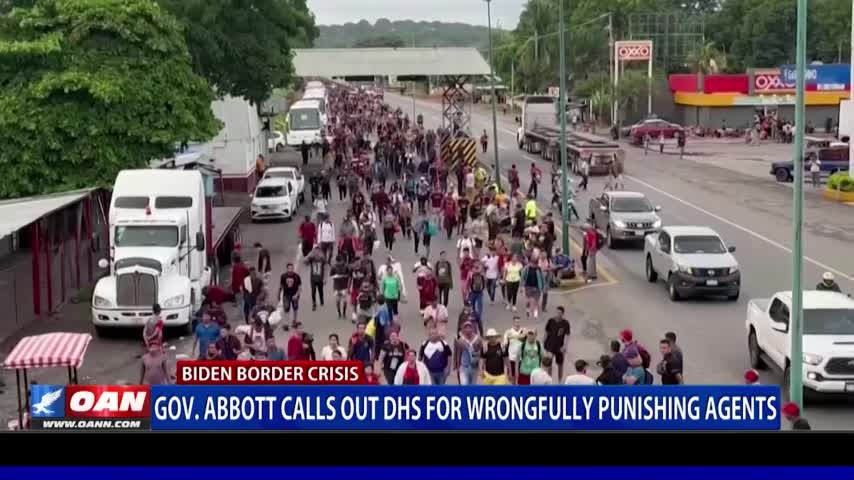 Stand with border patrols: Gov. Abbott calls out DHS for wrongfully punishing agents