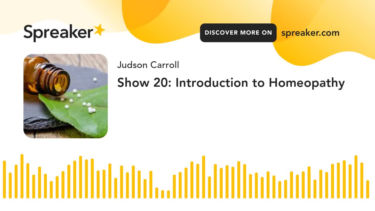 Show 20: Introduction to Homeopathy (part 2 of 2)