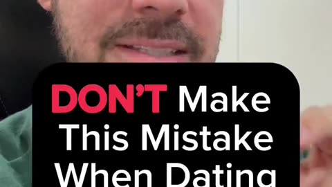 If You’re Dating Around DON’T Make This Mistake