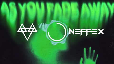 NEFFEX - As You Fade Away