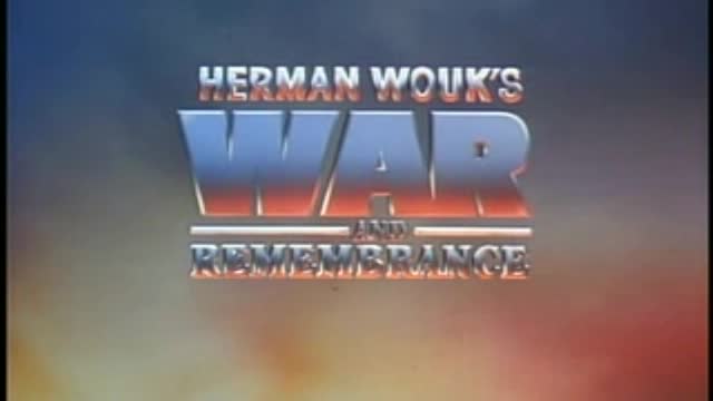 War and Remembrance - Opening segment
