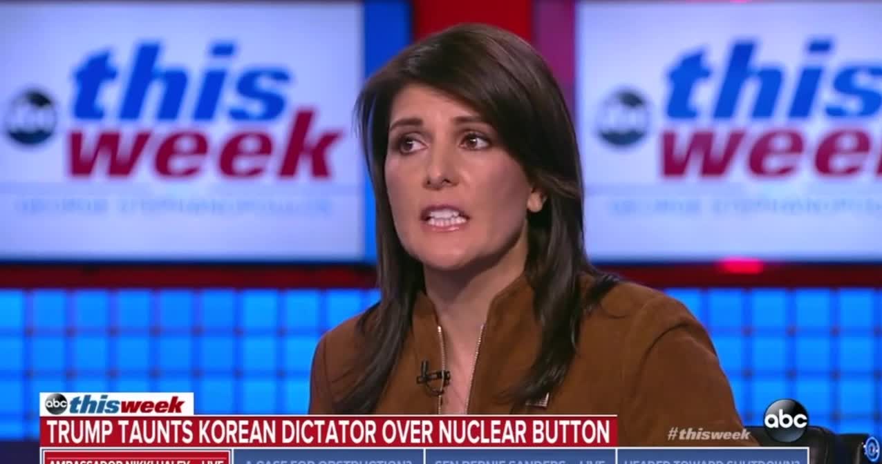 Nikki Haley: U.S. Should Always Remind North Korea We Can Destroy Them